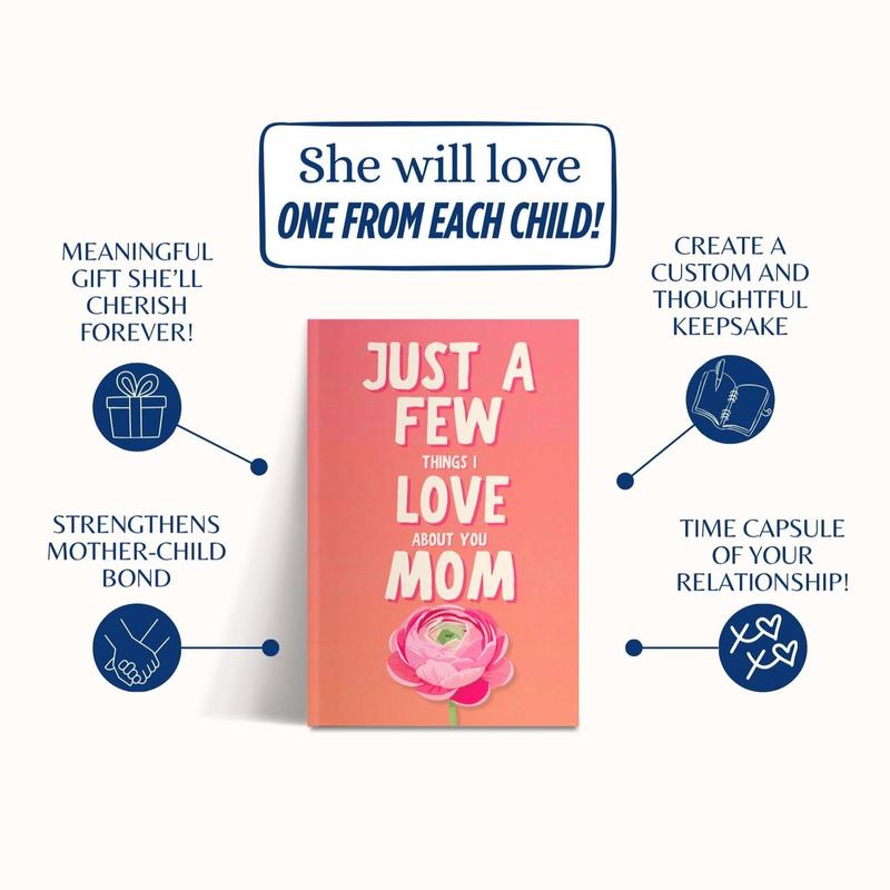 Just a Few Things I Love About You Mom